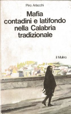 Mafia, contadini e latifondo nella Calabria tradizionale (copertina)